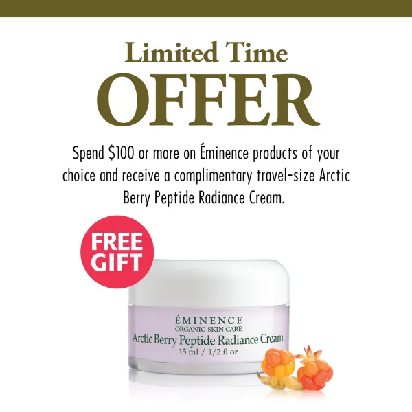 Advertisement for a limited-time offer on Eminence Organic Skin Care, highlighting a free travel-size arctic berry peptide radiance cream with a $100 purchase.
